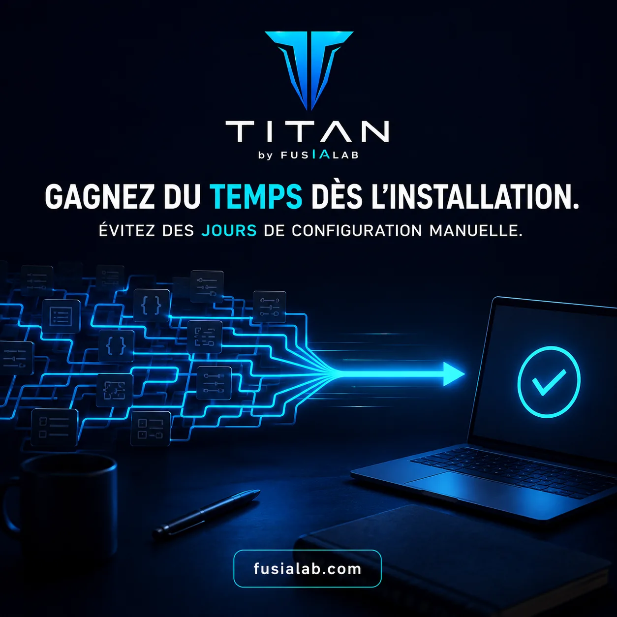 Gagner du temps pendant l’installation avec TITAN